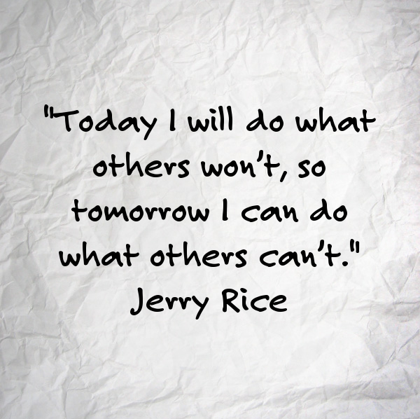 Jerry Rice Quote